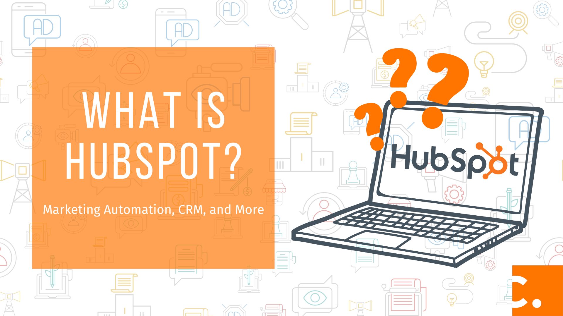 What is HubSpot? [Marketing Automation, CRM, and More]